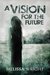 A Vision for the Future by Melissa Wright