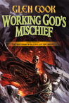 Working God's Mischief (Instrumentalities of the Night, #4)