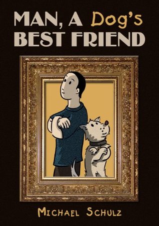 man-a-dog-s-best-friend-regular-edition-an-in-depth-illustrated-and-behind-the-scenes-look-into-the-creation-of-cartoons