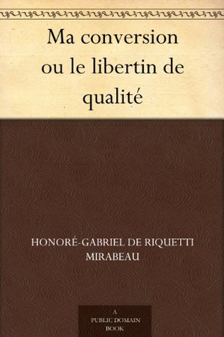 ma-conversion-ou-le-libertin-de-qualit-french-edition