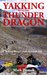 Yakking with the Thunder Dragon Walking Bhutan's epic Snowman Trek (Footsteps on the Mountain travel diaries) by Mark Horrell