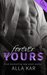 Forever Yours (Forever, #3) by Alla Kar