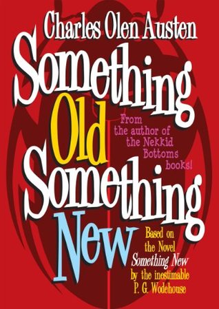 something-old-something-new-blandings-castle-book-1