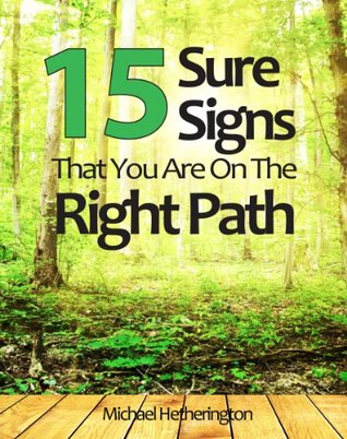 15-sure-signs-that-you-are-on-the-right-path