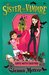 Date with Destiny (My Sister the Vampire) by Sienna Mercer