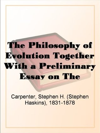 the-philosophy-of-evolution-together-with-a-preliminary-essay-on-the-metaphysical-basis-of-science