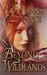 Beyond the Wildlands by Lana Axe