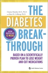 The Diabetes Breakthrough: A Scientifically Proven Program to Lose Weight, Cut Medications and Reverse Diabetes