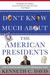Don't Know Much About the American Presidents by Kenneth C. Davis