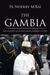 The Gambia The Untold Dictator Yahya Jammeh's Story by Pa Nderry M'Bai