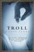 Troll A Love Story by Johanna Sinisalo