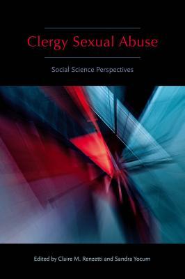 Clergy Sexual Abuse: Social Science Perspectives