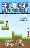 Backward Compatible: A Geek Love Story