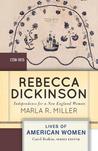 Rebecca Dickinson: Independence for a New England Woman
