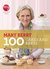 My Kitchen Table 100 Cakes and Bakes by Mary Berry