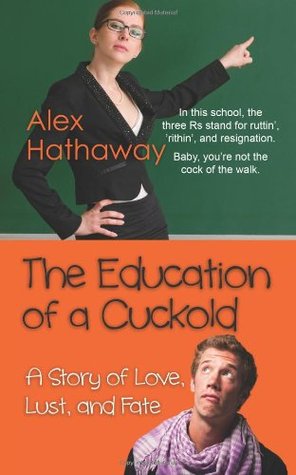 the-education-of-a-cuckold-a-story-of-love-lust-and-fate