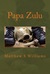 Papa Zulu by Matthew S. Williams