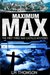 Maximum Max The First Three Max Castillo Mysteries (Max Castillo Mystery, #1-3) by L.H. Thomson