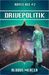 Drivepolitik (Royce Ree #2) by Aldous Mercer
