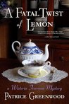 A Fatal Twist of Lemon (Wisteria Tearoom Mysteries)