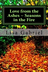 love-from-the-ashes-seasons-in-the-fire-a-journey-continues