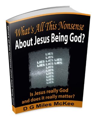 the-deity-of-christ-what-s-all-this-nonsense-about-jesus-being-god