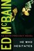 He Who Hesitates (87th Precinct) by Ed McBain