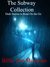 The Subway Collection Dark Stories To Read On The Go by Billie Sue Mosiman