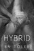 Hybrid (The Healer Series, #2) by B.N. Toler