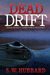 Dead Drift (Frank Bennett Adirondack mysteries #4) by S.W. Hubbard