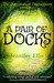 A Pair of Docks (Derivatives of Displacement, #1) by Jennifer Ellis