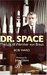 Dr. Space The Life of Wernher Von Braun by Bob Ward