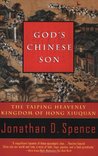 God's Chinese Son by Jonathan D. Spence God's Chinese Son by Jonathan D. Spence