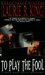 To Play the Fool (Kate Martinelli, #2) by Laurie R. King