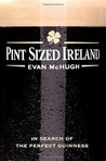 Pint-Sized Ireland: In Search of the Perfect Guinness