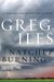 Natchez Burning (Penn Cage, #4) by Greg Iles