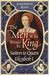 The Men Who Would Be King Suitors to Queen Elizabeth I by Josephine Ross