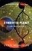 Symbiotic Planet A New Look at Evolution (Science Masters) by Lynn Margulis