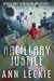 Ancillary Justice (Imperial Radch, #1) by Ann Leckie