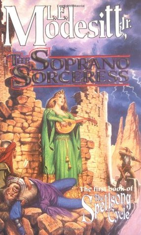 The Soprano Sorceress(Spellsong Cycle 1)