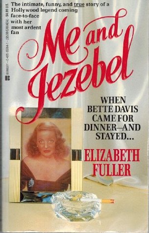 me-and-jezebel-when-bette-davis-came-for-dinner-and-stayed-and-stayed-and-stayed-and