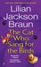 The Cat Who Sang for the Birds (Cat Who... #20) by Lilian Jackson Braun