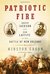 Patriotic Fire Andrew Jackson and Jean Laffite at the Battle of New Orleans by Winston Groom