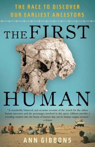 the-first-human-the-race-to-discover-our-earliest-ancestors
