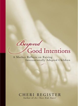 beyond-good-intentions-a-mother-reflects-on-raising-internationally-adopted-children