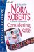 Considering Kate (The Stanislaskis Those Wild Ukrainians #6) by Nora Roberts