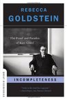 Incompleteness: The Proof and Paradox of Kurt Gödel (Great Discoveries)