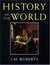 History of the World by J.M. Roberts