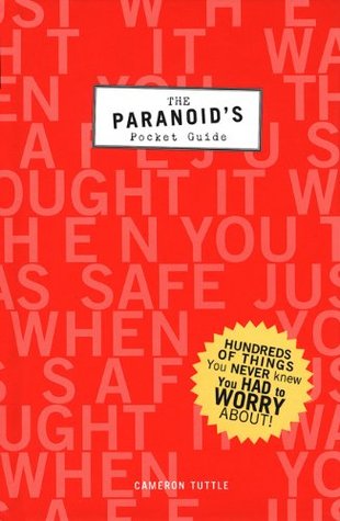 justified? paranoid or Worries - justified? paranoid or Worries -
