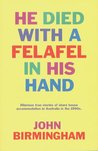 He Died With A Felafel In His Hand